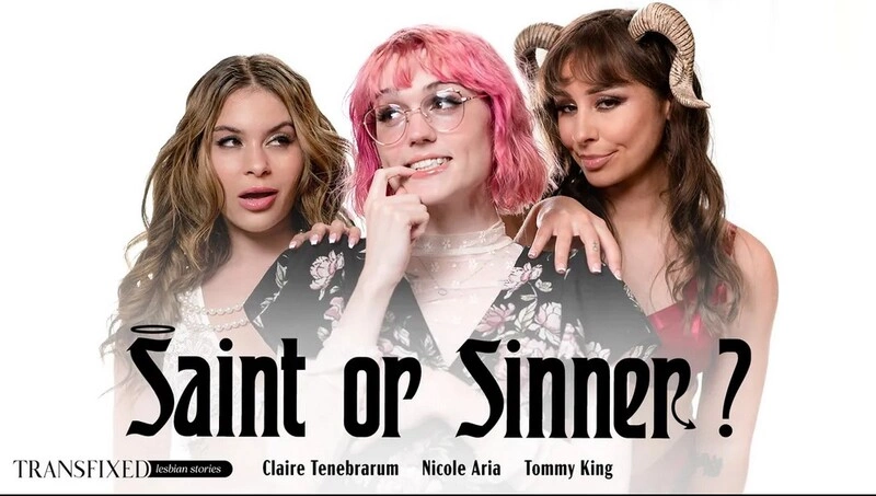 Claire Tenebrarum, Nicole Aria, Tommy King Saint Or Sinner [FullHD] (2023)