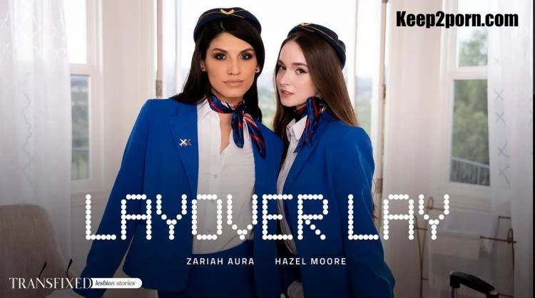 Hazel Moore, Zariah Aura Layover Lay [UltraHD/4K] (2023)