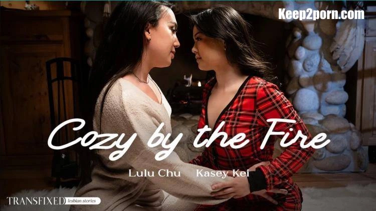 Lulu Chu, Kasey Kei Cozy by the Fire [FullHD] (2023)
